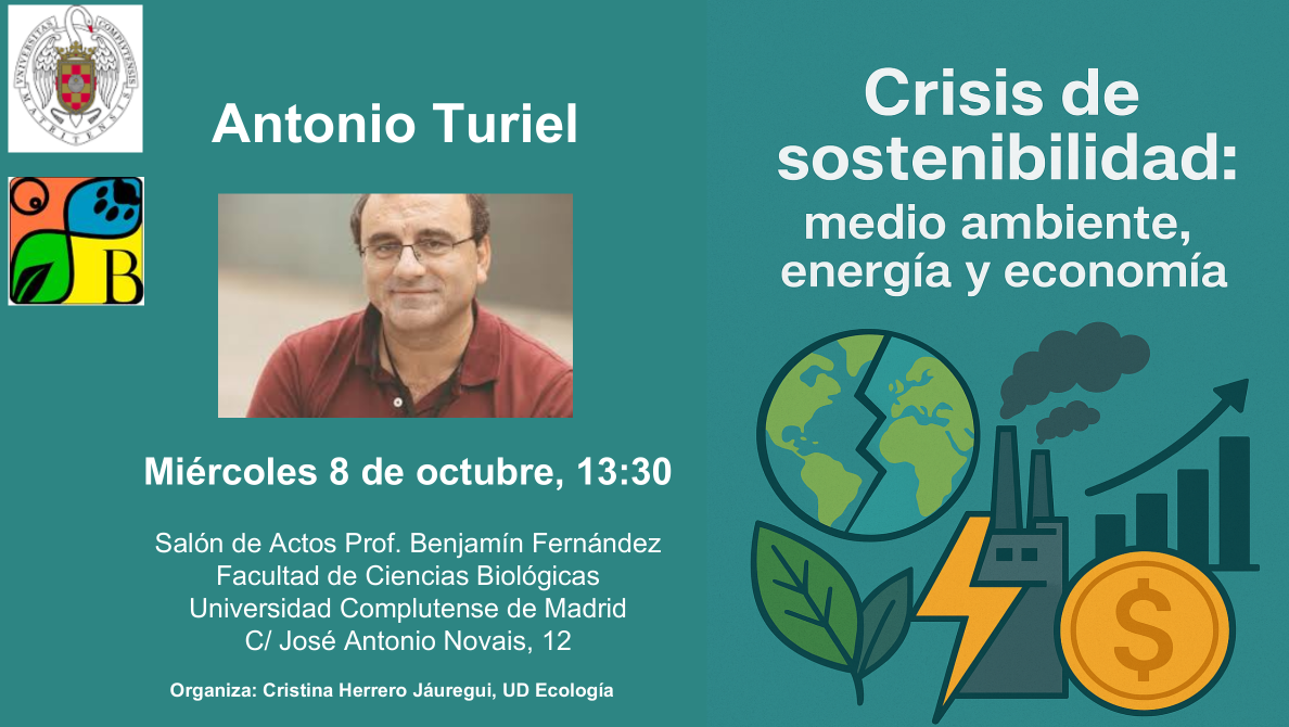 Conferencia: «Crisis de sostenibilidad: medio ambiente, energía y economía» Antonio Turiel. 8 de octubre.